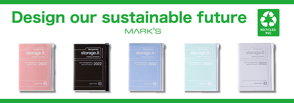 環境にやさしい、リサイクルPVCを使用したサステナブルな手帳「ストレージ ドット イット」 ダイアリー 2022年版を発売のサブ画像1_マークスのサステナブルスローガン“Design our sustainable future”
