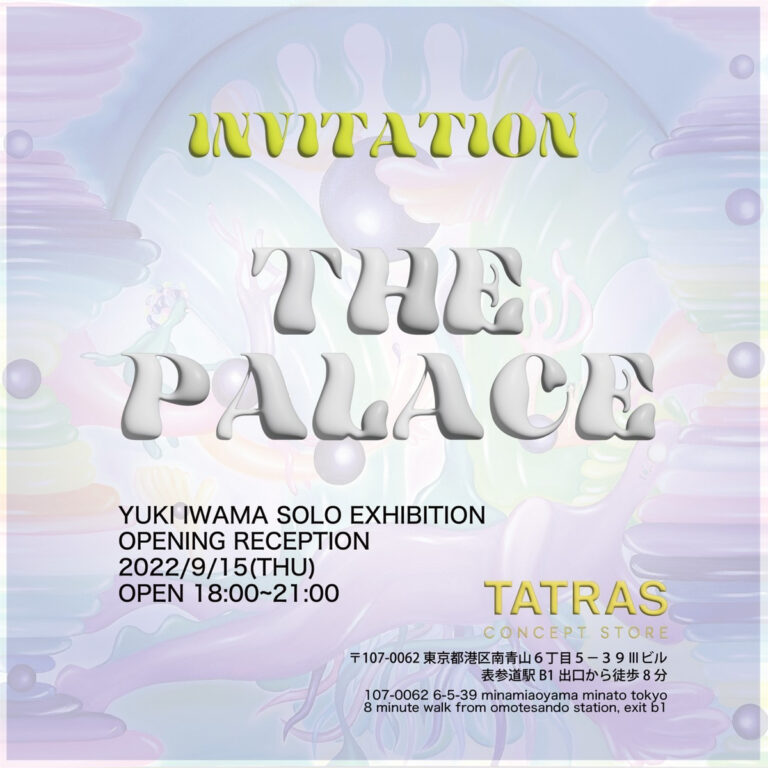 YUKI IWAMAによる個展【THE PALACE〜聖なる感覚コラージュ〜】をTATRAS CONCEPT STORE AOYAMAにて開催のメイン画像