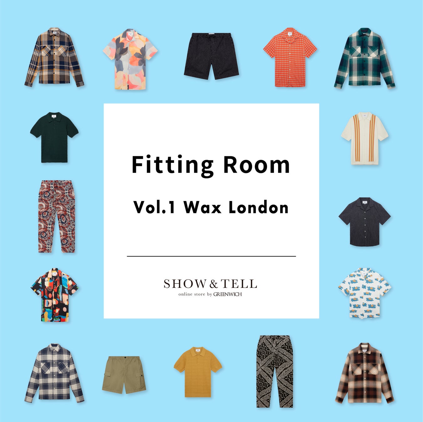 SHOW＆TELL(ショーテルオンラインストア) FITTING ROOM(フィッティングルーム) vol.1 Wax London(ワックスロンドン) 開催のお知らせのサブ画像1_ワックスロンドン フィッティングルーム